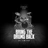 Bring the Drums Back EP