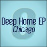 Deep Home - EP (Chicago)