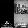 Miami Mix, Pt. 3