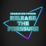 Release The Pressure