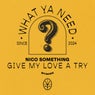 Give My Love A Try