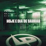 Hoje É Dia de Sarrar