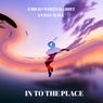 In To The Place