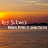 Rey Salinero: Balearic Chillout & Lounge Session