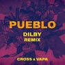 Pueblo (Dilby Remix)