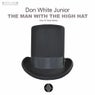 The Man With The High Hat