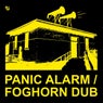 Panic Alarm / Foghorn Dub