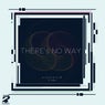 There's No Way (feat. Vic SA)