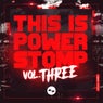 This Is Powerstomp Vol. 3