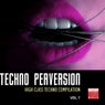Techno Perversion, Vol. 7 (High Class Techno Compilation)