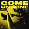 Come Undone (Extended Mix)