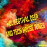 Holifestival Deep and Tech House Tunes