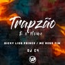 Trapzão É o Nome