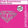 Club Experience Session Seven