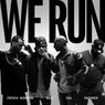 We Run (feat. French Montana, Wale & Raekwon)