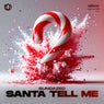 Santa Tell Me