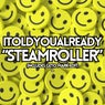 STEAMROLLER