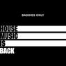 House Music Is Back