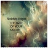 The Taste of Your Mouth