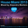 House Miami 2013 - Mixed by Alejandro Montero