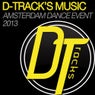 D-Track's Music Amsterdam Dance Event 2013