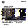 Who Do I Trust - Single