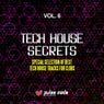 Tech House Secrets, Vol. 6 (Special Selection of Best Tech House Tracks for Clubs)
