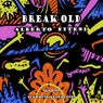 Break Old
