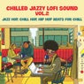 Chilled Jazzy Lofi Sound Vol. 2