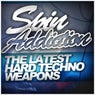 Spin Addiction - The Latest Hard Techno Weapons
