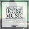 The Taste Of House Music
