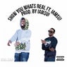 Show You What's Real (feat. IamSu!) - Single