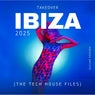 Takeover IBIZA 2025 (The Tech House Files)