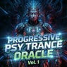 Progessive Psy Trance Oracle, Vol. 1 (DJ Mix)
