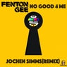 No Good 4 Me (Jochen Simms Remix)