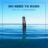 No Need To Rush, Vol.10: Downtempo