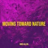 Moving Toward Nature