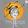 Five Months