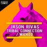 Tribal Connection / Wicked