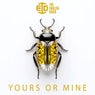 Yours or Mine