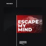 Escape my mind