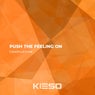 Push the Feeling On