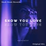 Show You Love