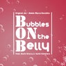 Bubbles On The Belly