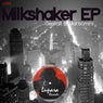 Milkshaker EP
