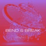 Bend And Break