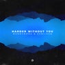 Harder Without You (Extended Mix)
