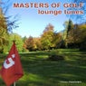 Masters Of Golf Lounge Tunes