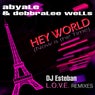 Hey World (Now Is the Time) [DJ Esteban L.O.V.E. Remixes]