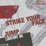 Strike Your Face